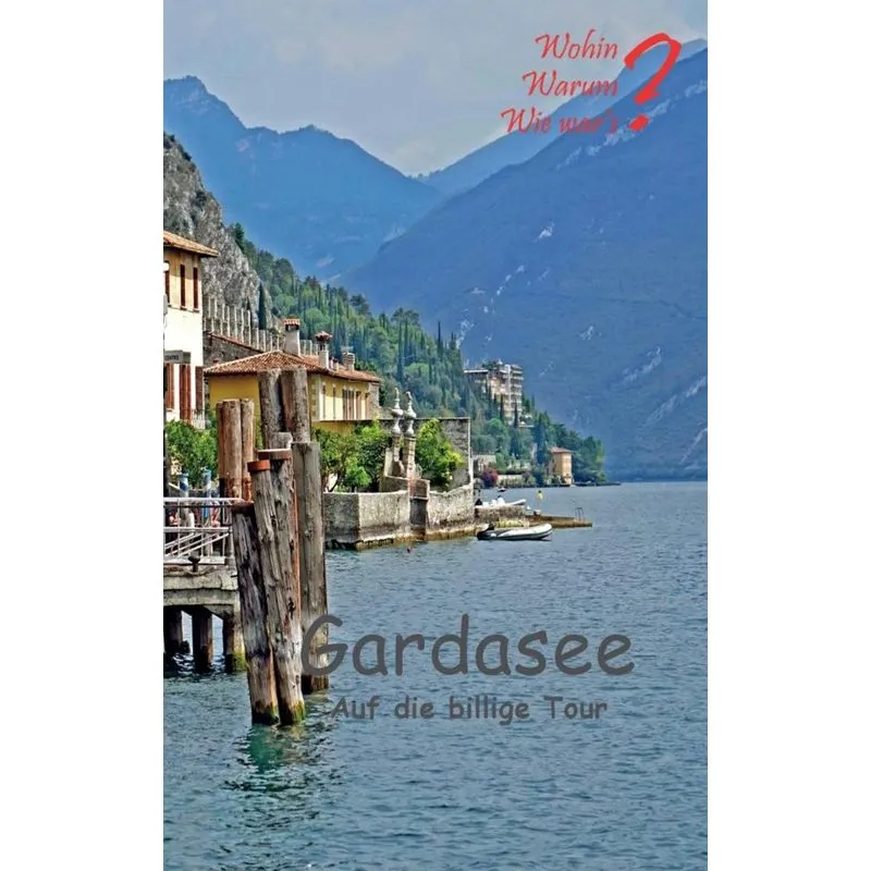 Gardasee auf die billige Tour