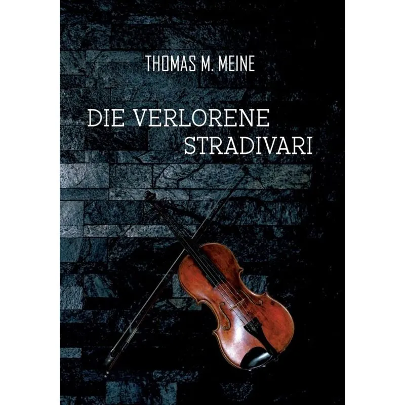 Die verlorene Stradivari