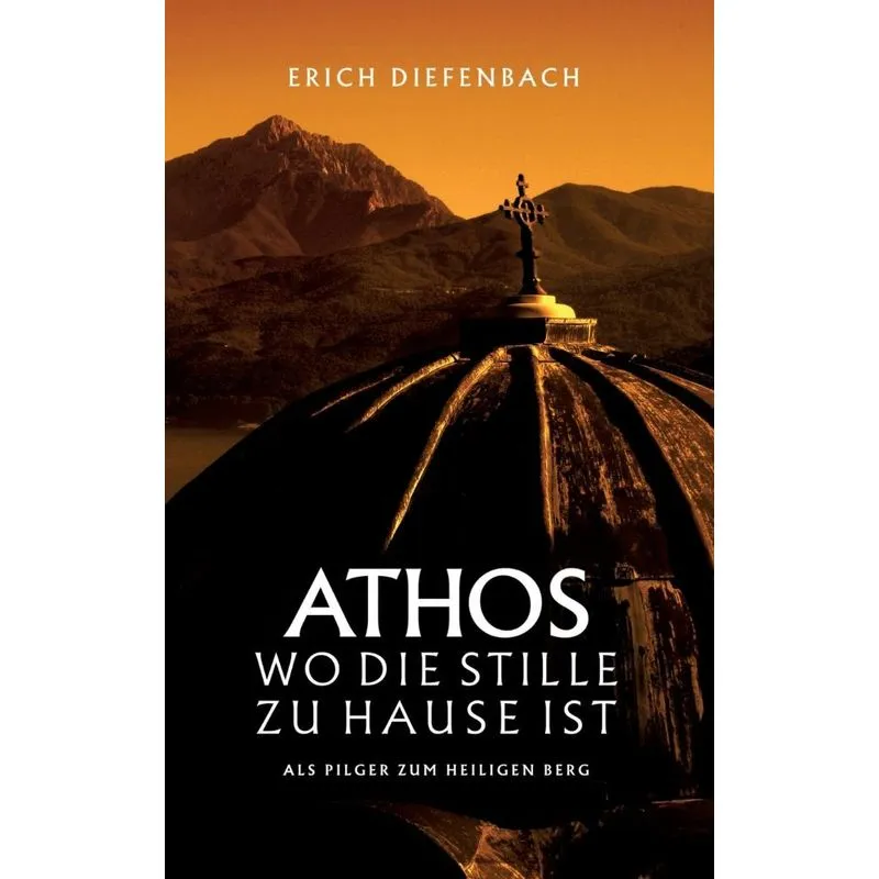 Athos - wo die Stille zu Hause ist