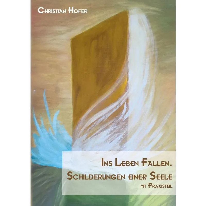 Ins Leben fallen.