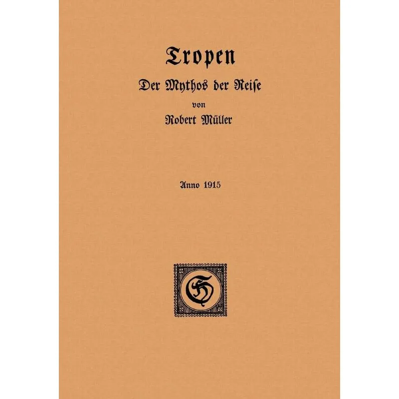 Tropen. Der Mythos der Reise