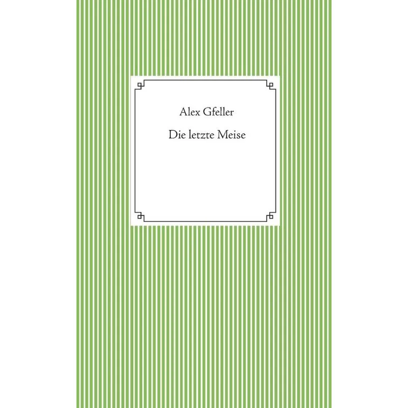 Die letzte Meise