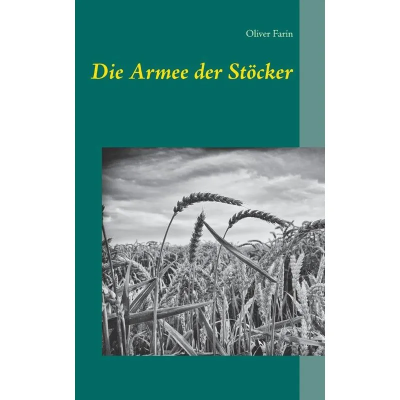 Die Armee der Stöcker