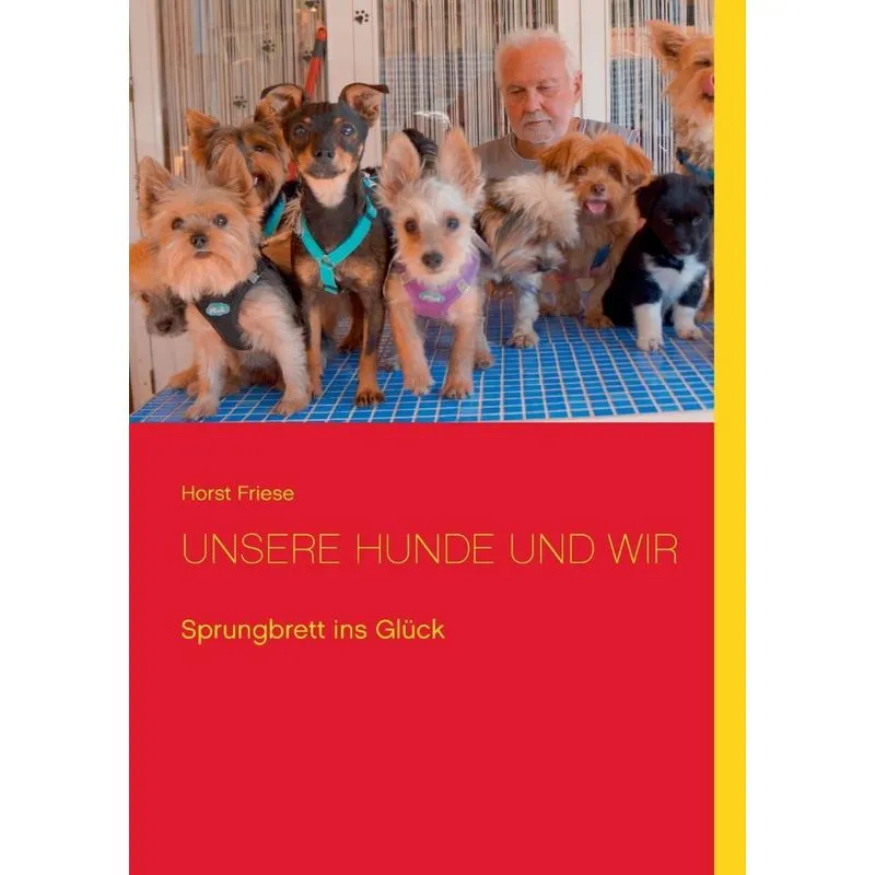 Unsere Hunde und wir
