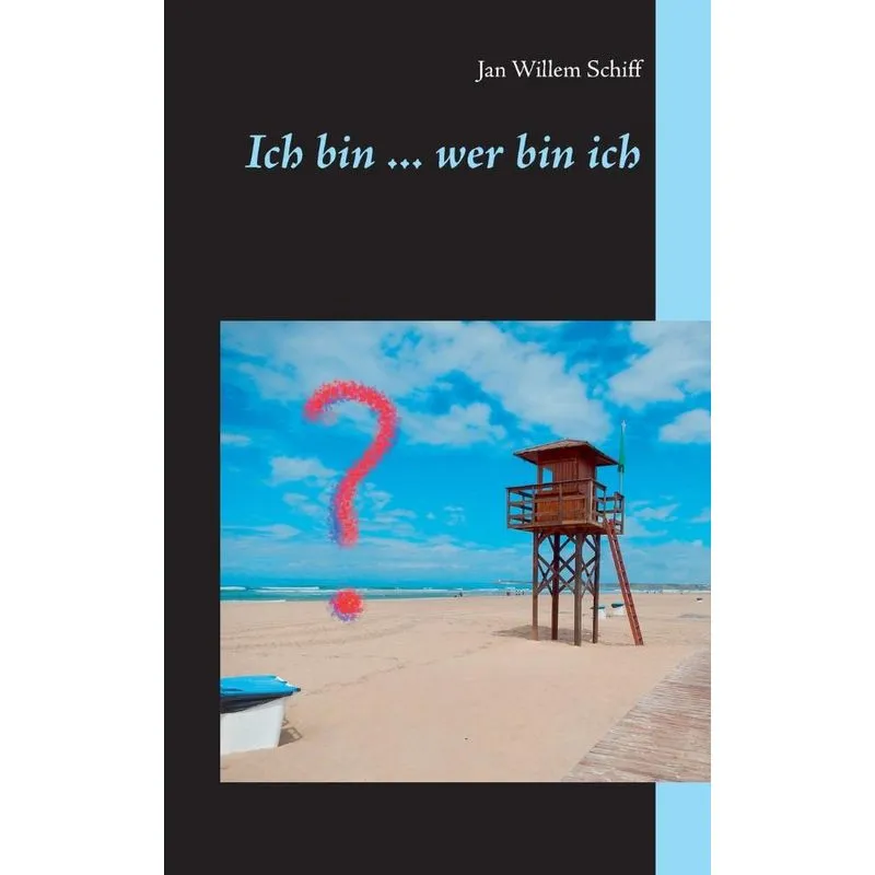 Ich bin ... wer bin ich