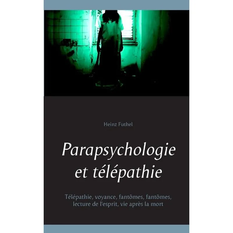 Parapsychologie et télépathie