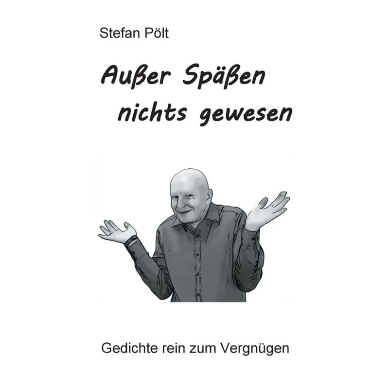 Außer Späßen nichts gewesen
