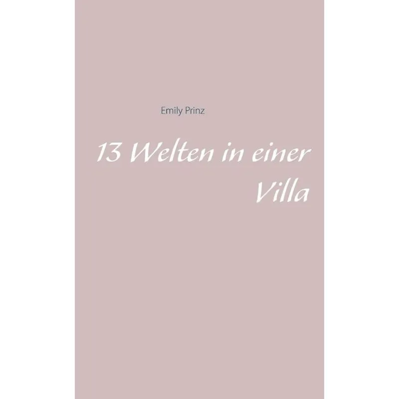 13 Welten in einer Villa