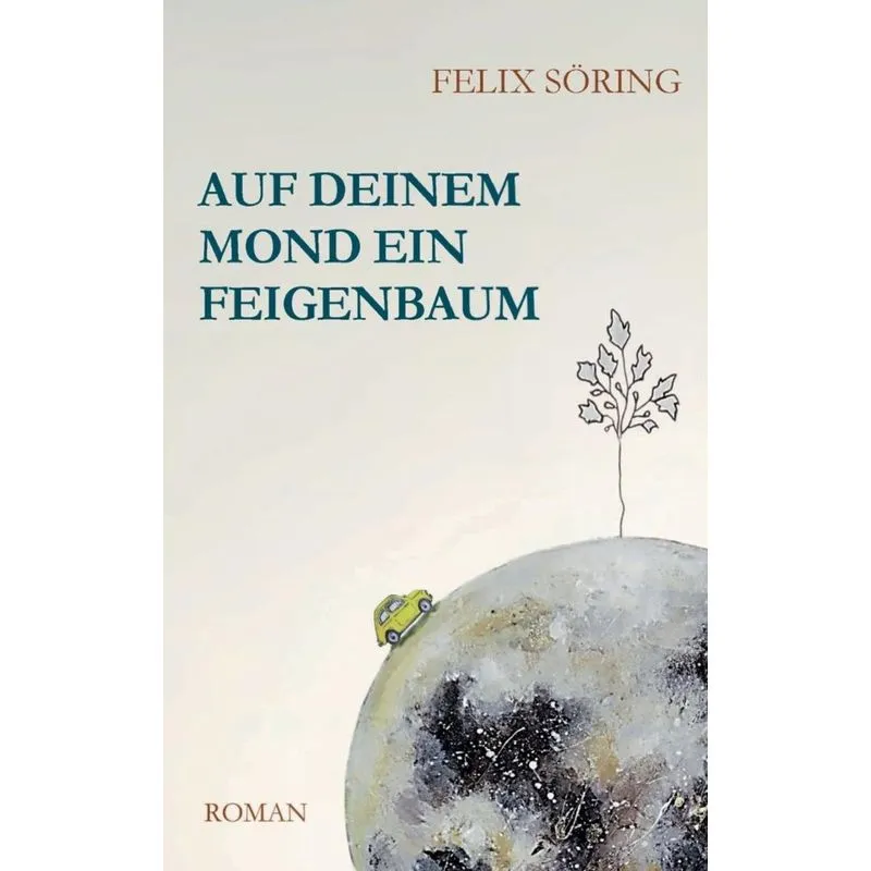 Auf deinem Mond ein Feigenbaum
