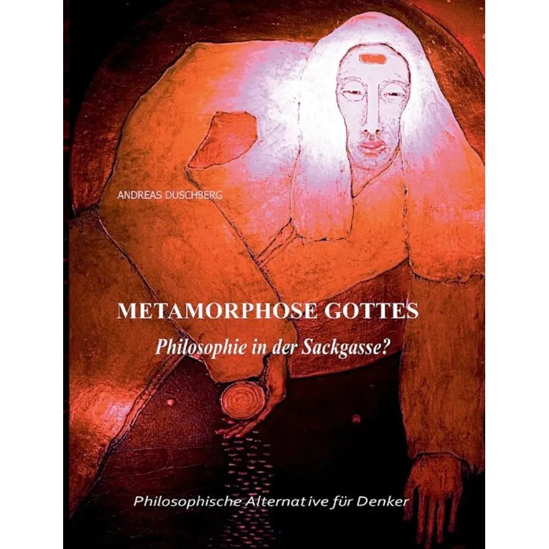 Metarmorphose Gottes