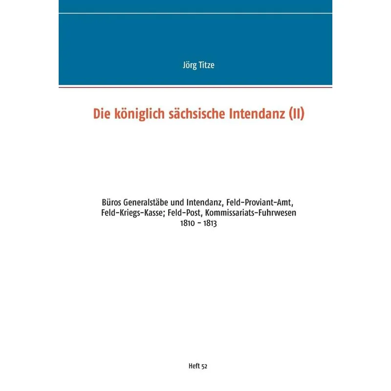 Die königlich sächsische Intendanz