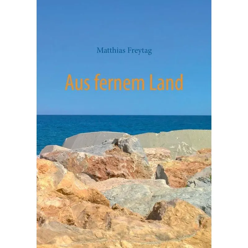 Aus fernem Land