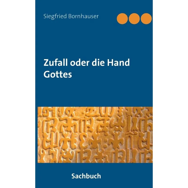 Zufall oder die Hand Gottes