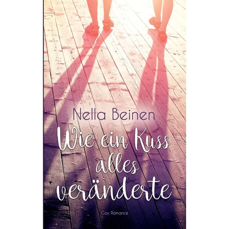 Wie ein Kuss alles veränderte