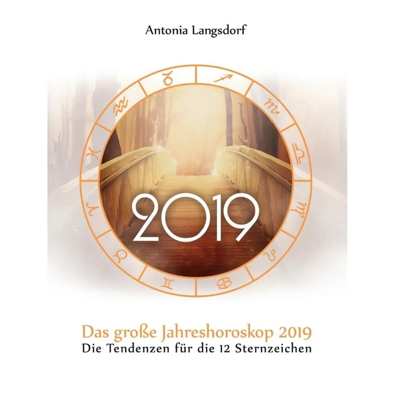 Das große Jahreshoroskop 2019