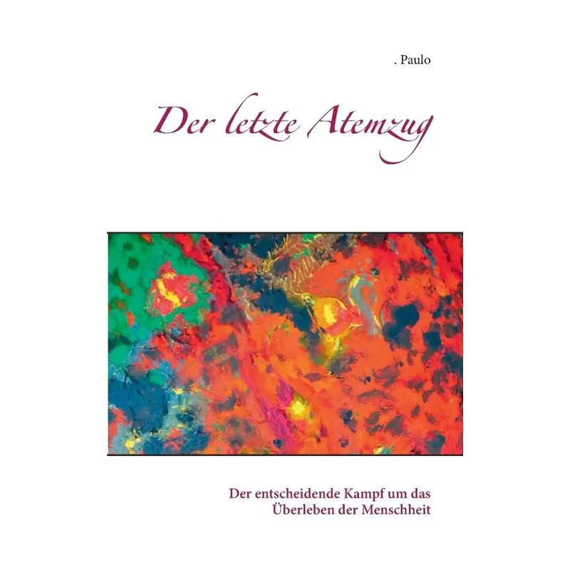 Der letzte Atemzug
