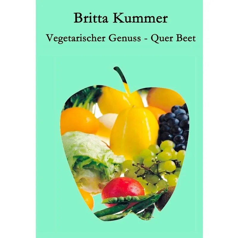 Vegetarischer Genuss - Quer Beet