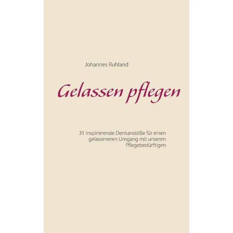 Gelassen pflegen