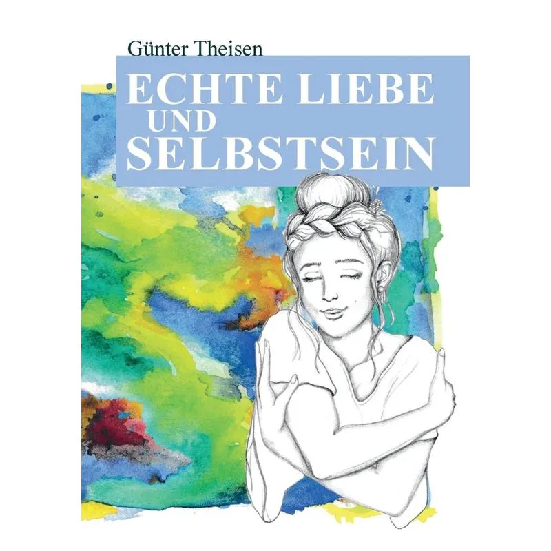 Echte Liebe und Selbstsein!