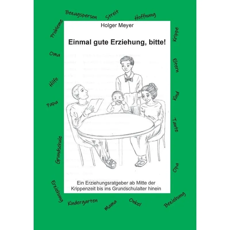 Einmal gute Erziehung, bitte!