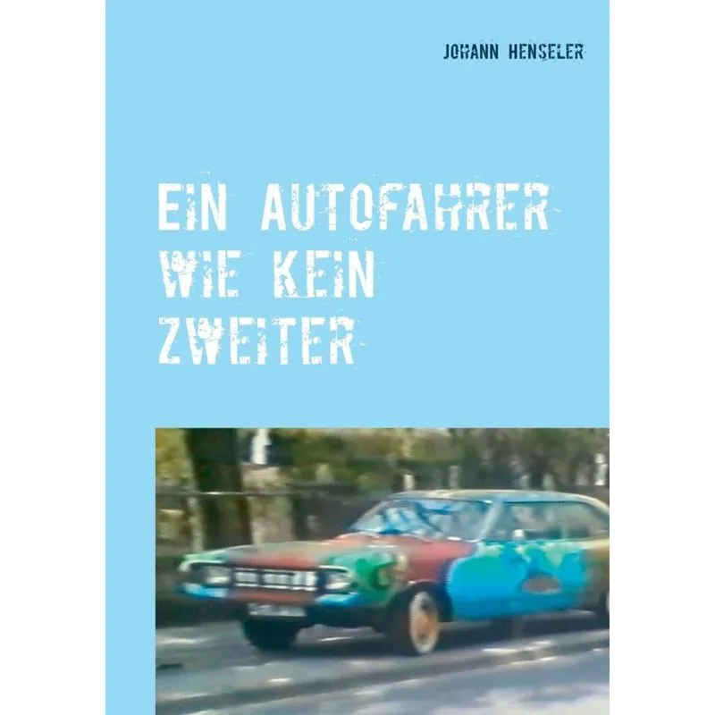 Ein Autofahrer wie kein zweiter