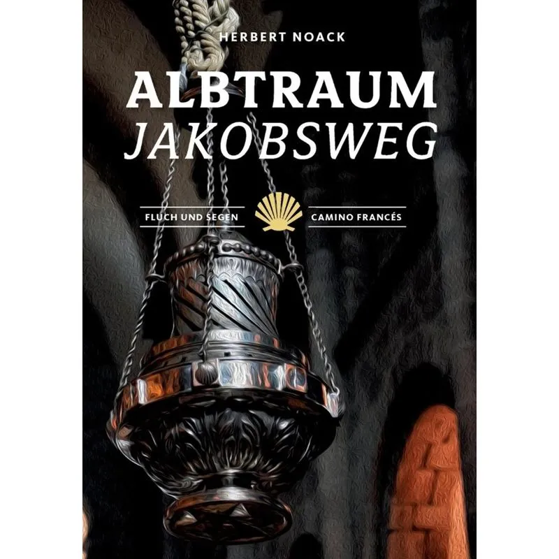 Albtraum Jakobsweg