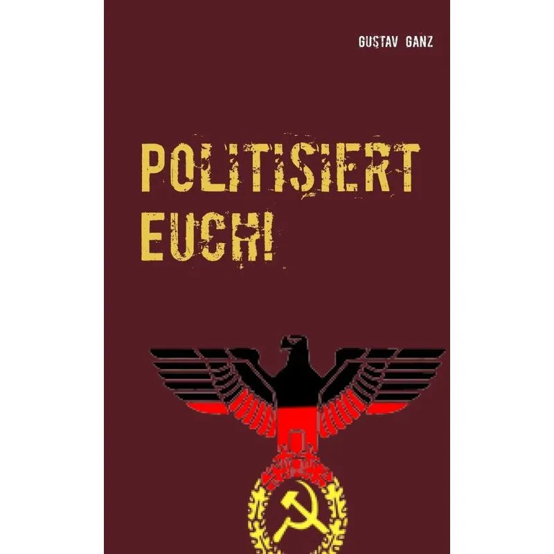 Politisiert Euch!