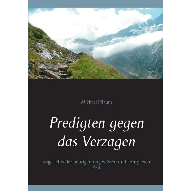 Predigten gegen das Verzagen
