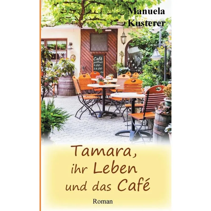 Tamara, ihr Leben und das Café