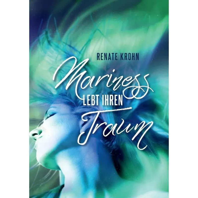 Mariness lebt ihren Traum