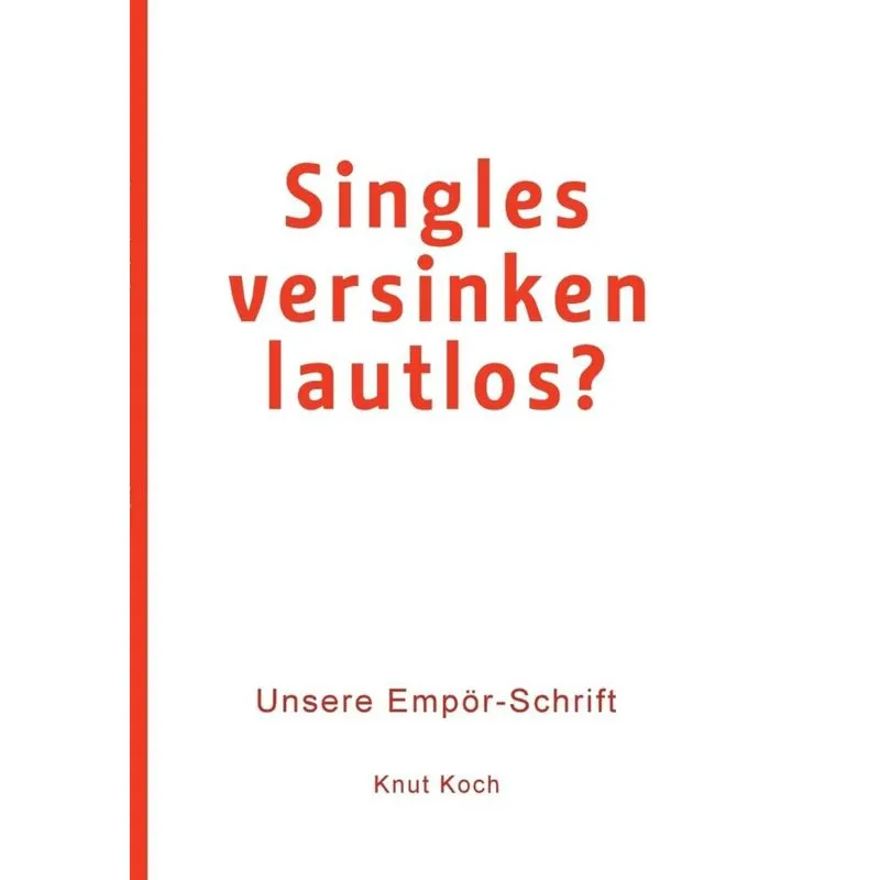 Singles versinken lautlos?