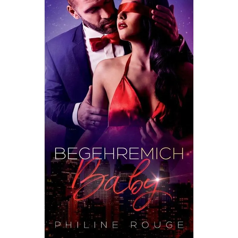 Begehre mich Baby