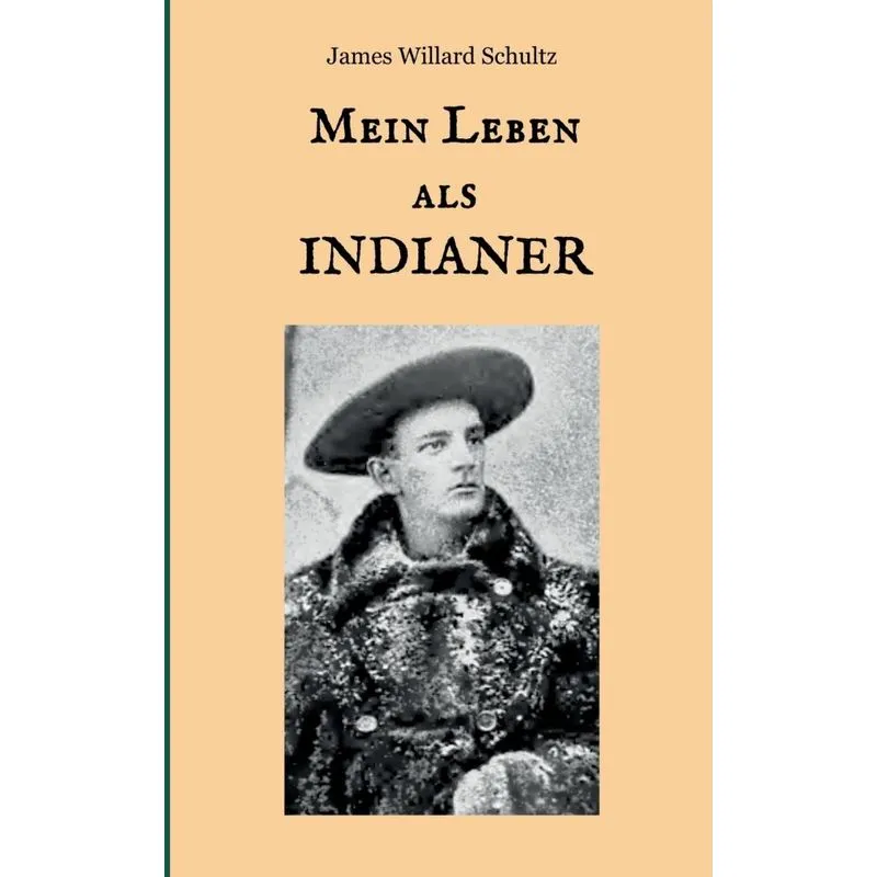 Mein Leben als Indianer
