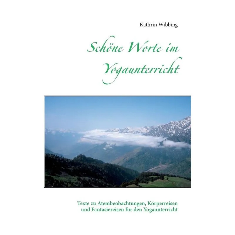 Schöne Worte im Yogaunterricht