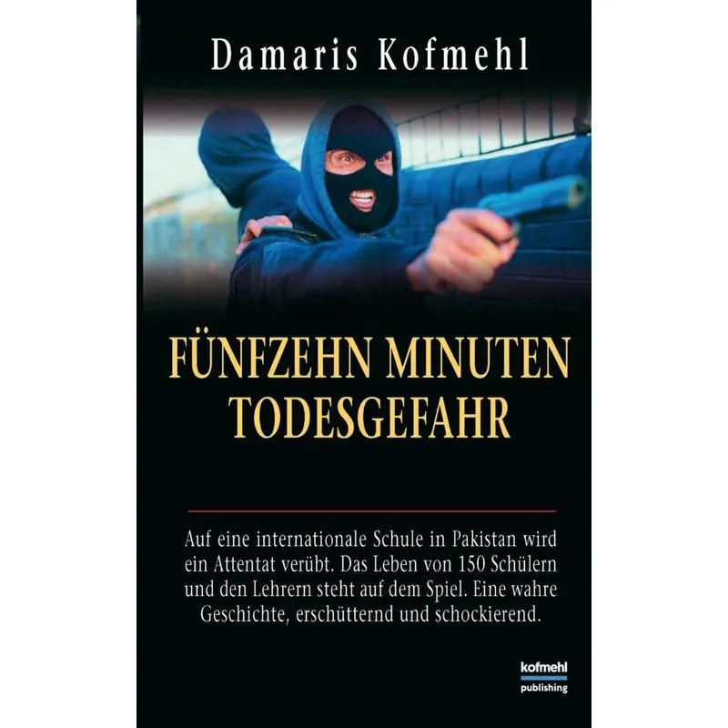Fünfzehn Minuten Todesgefahr