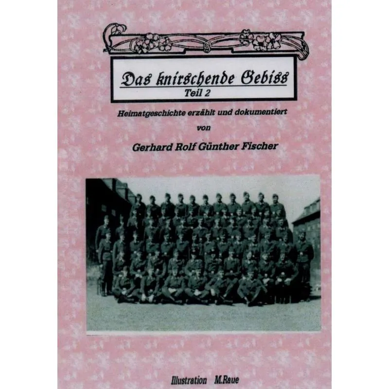 DAS KNIRSCHENDE GEBISS Teil II
