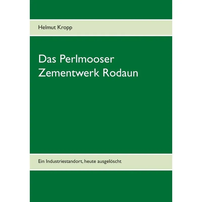 Das Perlmooser Zementwerk Rodaun