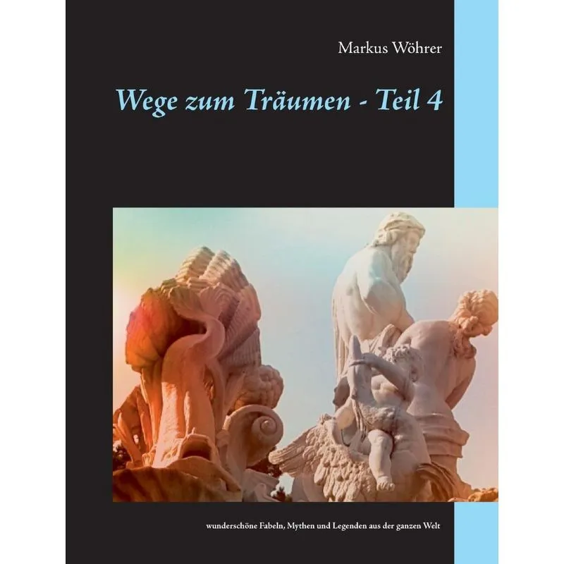 Wege zum Träumen - Teil 4