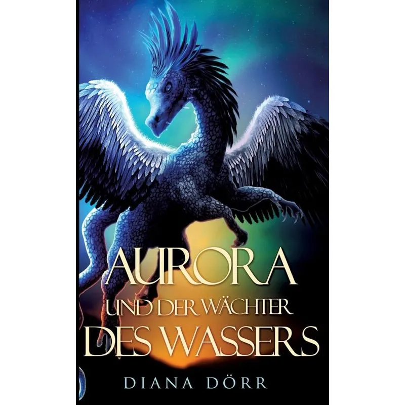 Aurora und der Wächter des Wassers