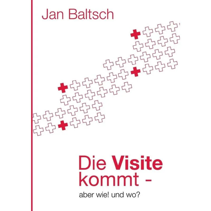 Die Visite kommt