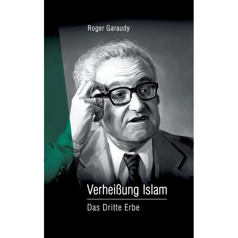 Roger Garaudy - Verheißung Islam