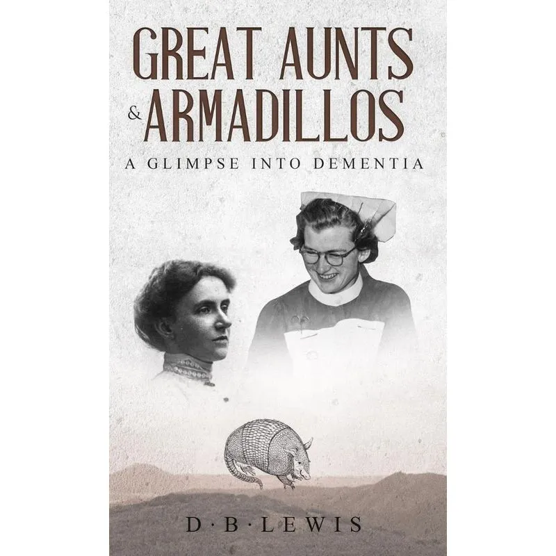 Great Aunts and Armadillos