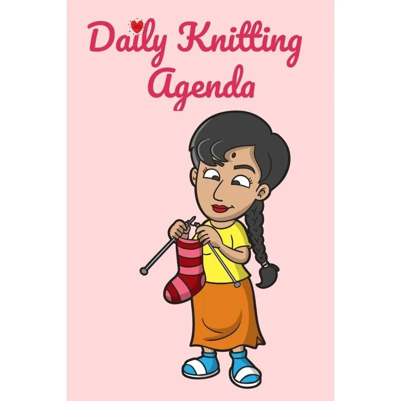 Daily Knitting Agenda