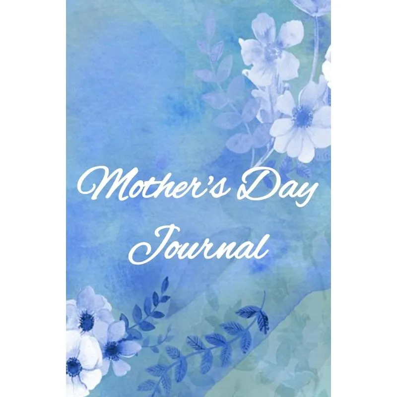 Mothers Day Journal