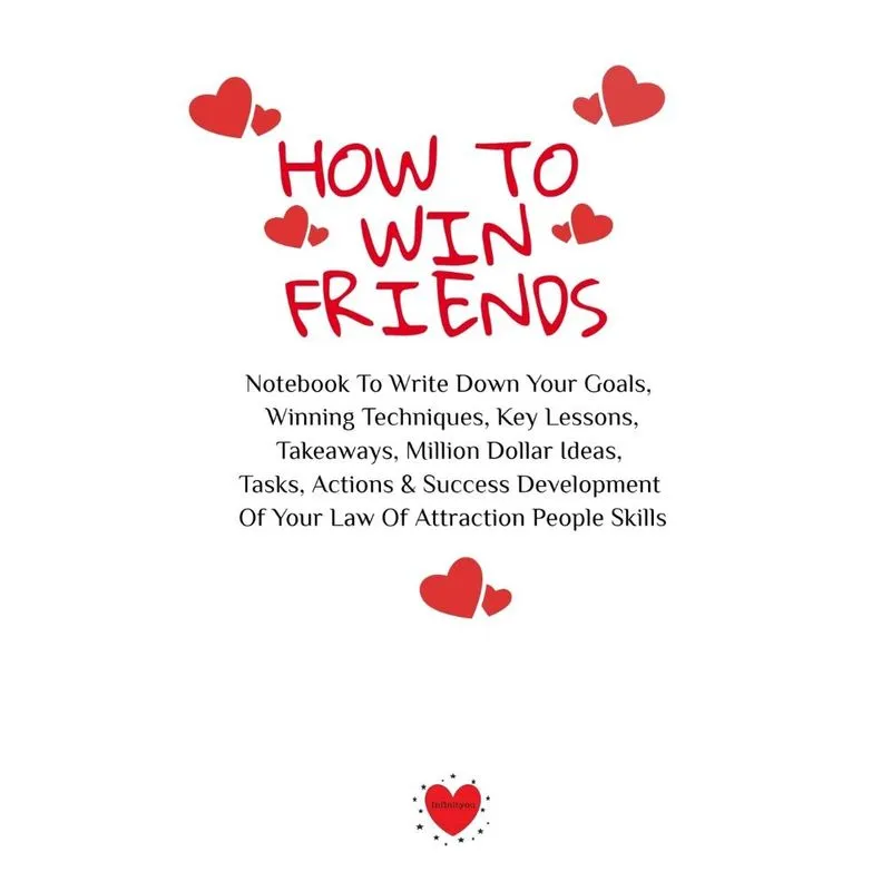 How To Win Friends