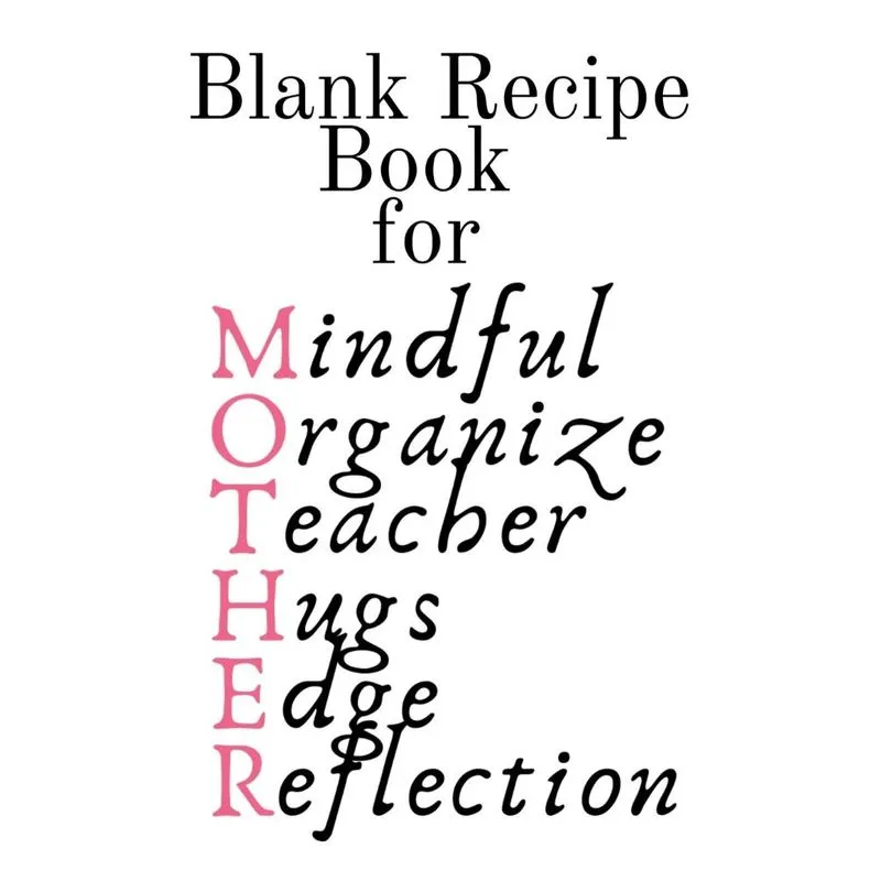 Blank Recipe Book For Mother
