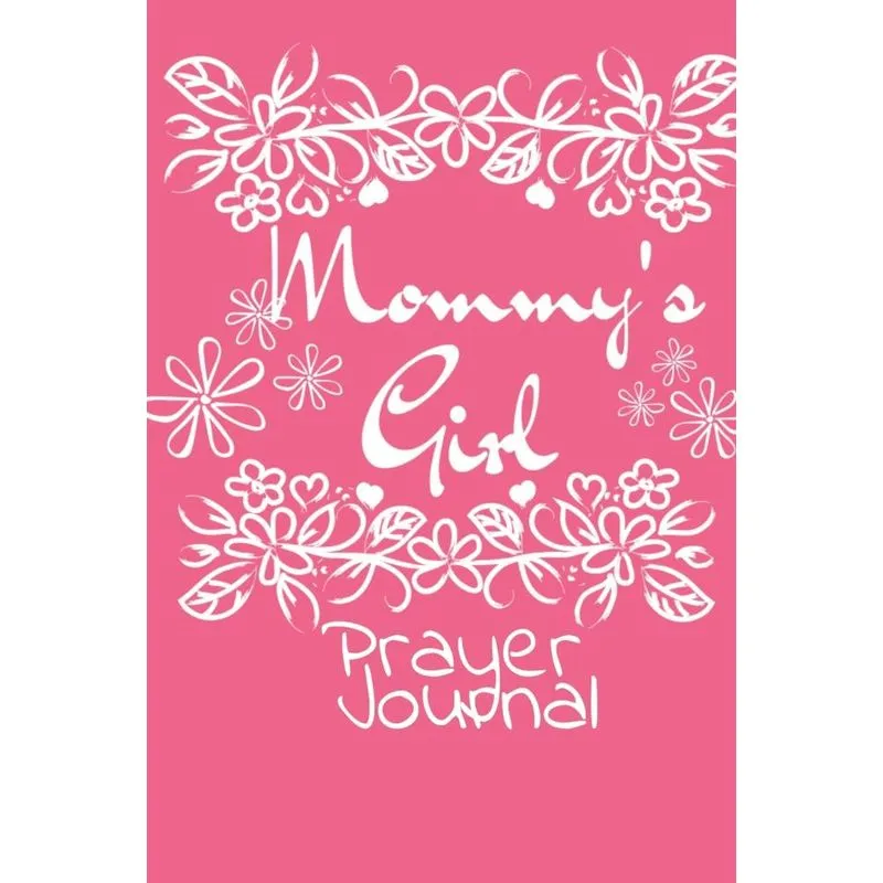 Mommys Girl Prayer Journal