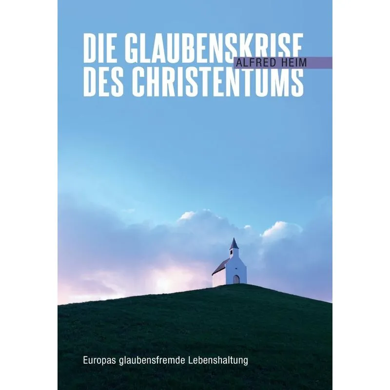 Die Glaubenskrise des Christentums