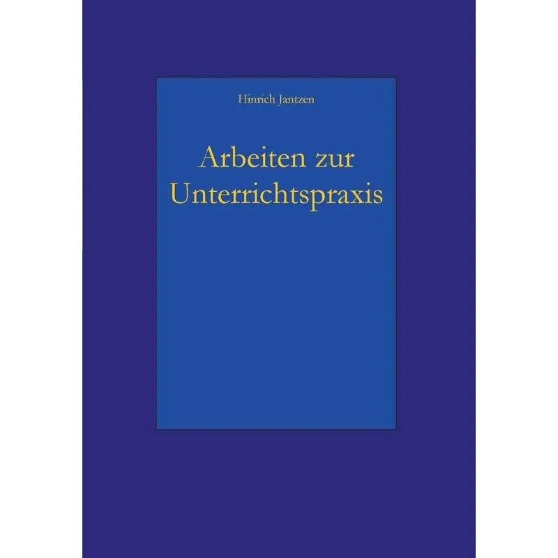 Arbeiten zur Unterrichtspraxis