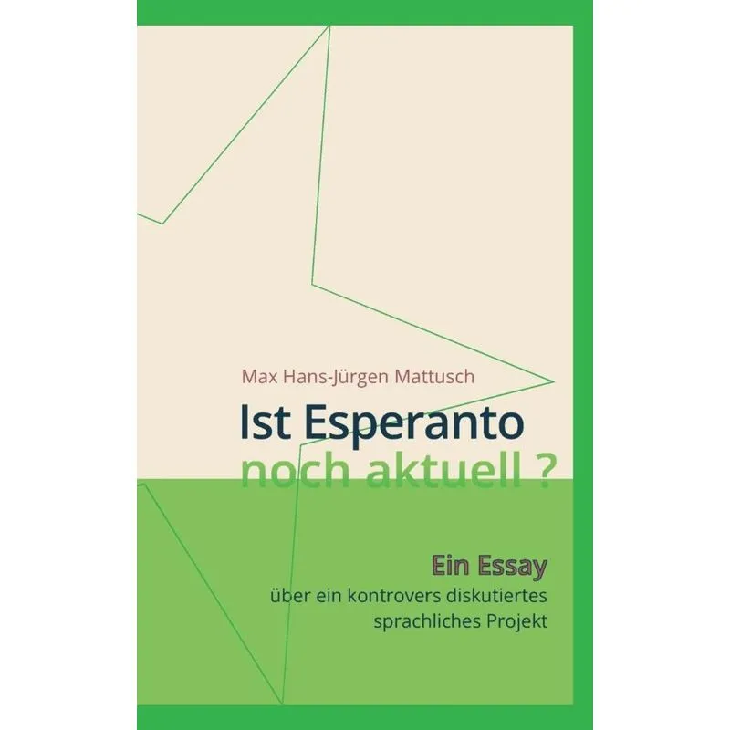 Ist Esperanto noch aktuell ?